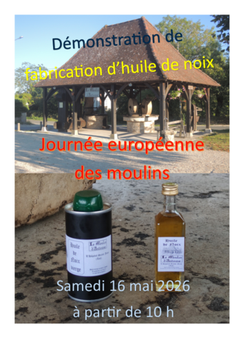 Affiche de démonstration d'huile de noix au moulin d'Antoine à l'occasion de la journée des moulins